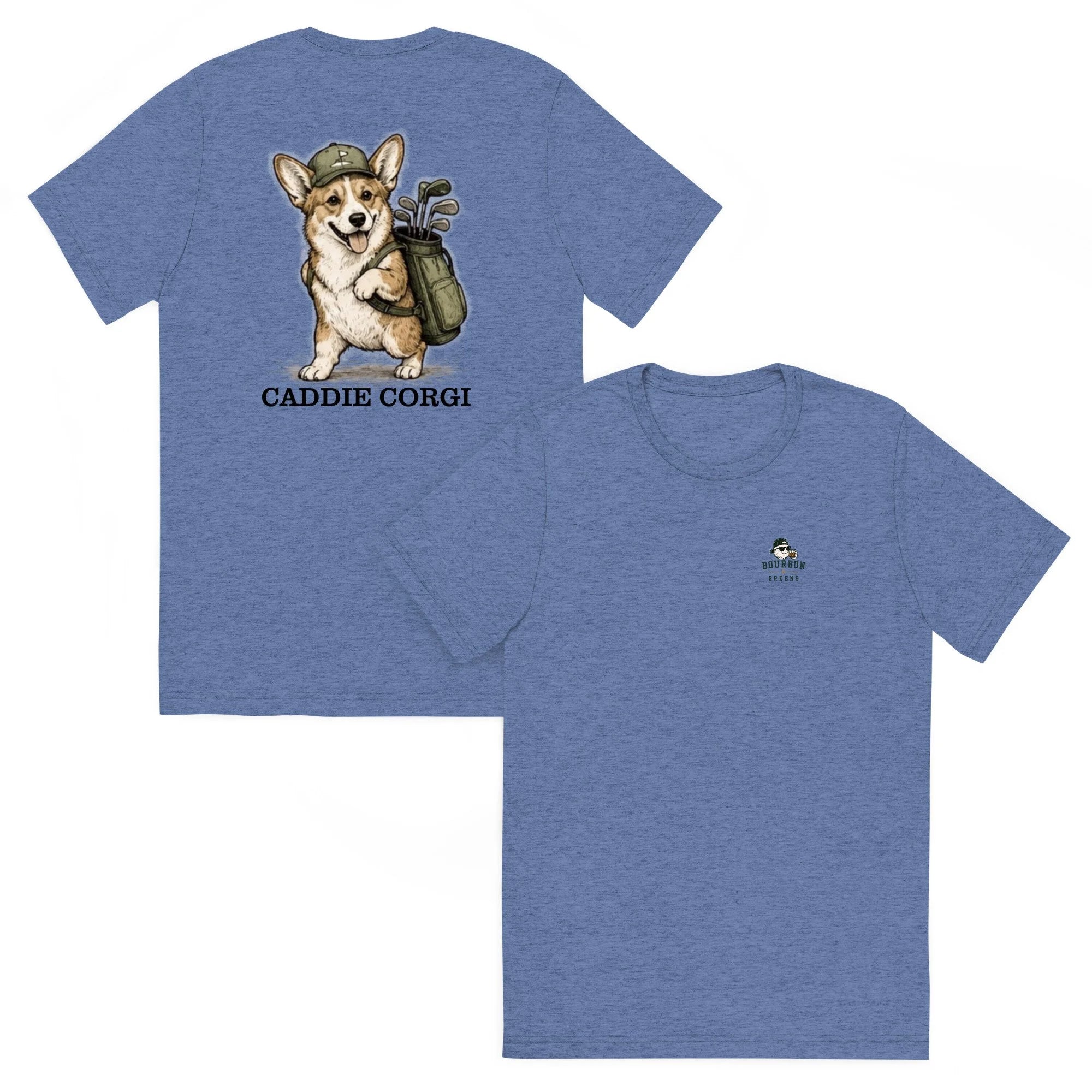 The Caddie Corgi (Tri-blend Tee)
